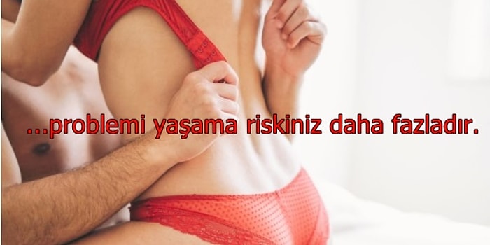 Aman Dikkat! Düzenli Bir Seks Hayatınız Olmadığı Zaman Yaşayabileceğiniz 9 Sağlık Problemi