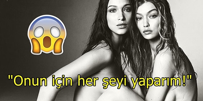 Gigi ve Bella Hadid Kardeşlerin Ortalığı Karıştıran Çıplak Pozları