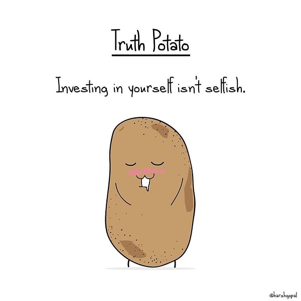 15. Откровенная картошка: «Вкладываться в себя - это не эгоизм» ☺️☺️☺️