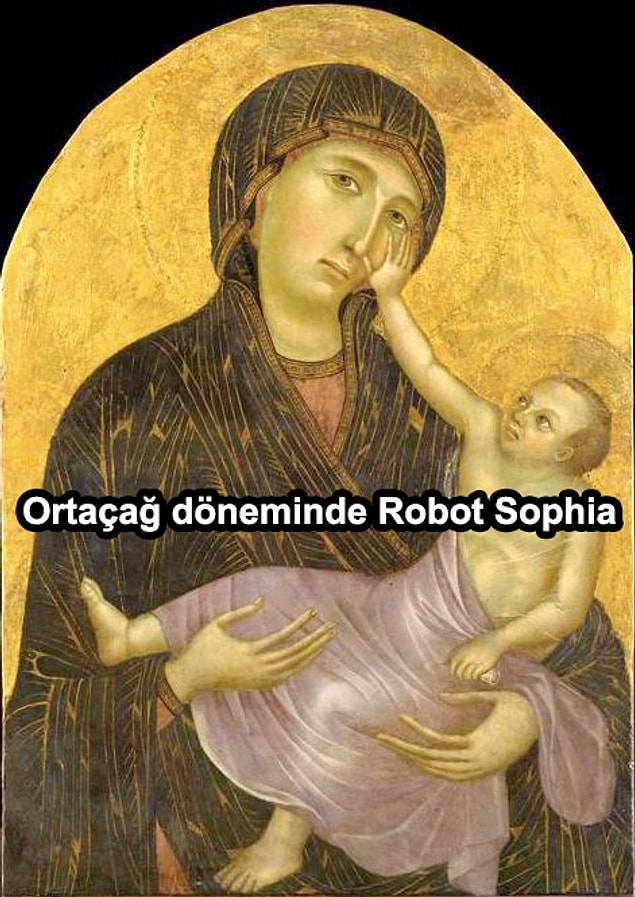 Her çağda bir adet Sophia bulunuyor herhalde. :)