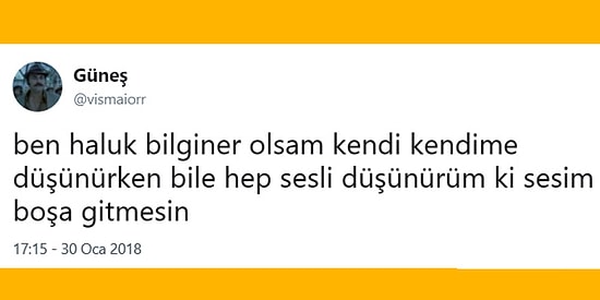 Hayatla İlgili Tespit ve Haykırışlarıyla Herkesi Güldürmeyi Başarmış 16 Kişi