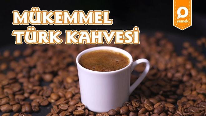 Kahvenin 40 Yıllık Hatrını Bir Üst Seviyeye Taşıdık: Mükemmel Türk Kahvesi Nasıl Yapılır?