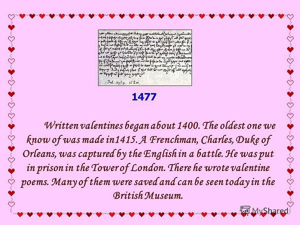 Bilinen ilk kart 1415 yılında Orleans Dükü Charles'ın Londra'da hapiste iken eşine gönderdiği kart olup halen British Museum'dadır.
