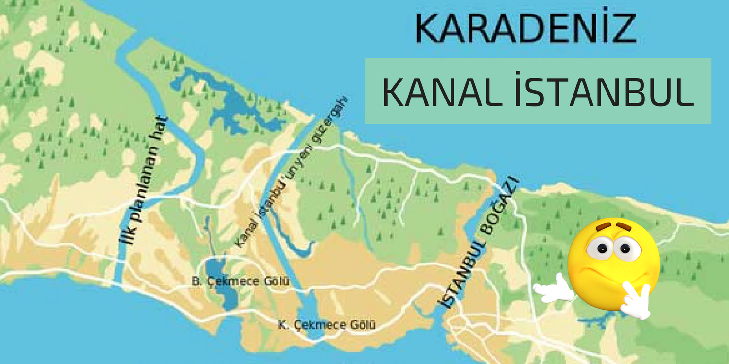 Kanal İstanbul Nedir? Kanal İstanbul Projesi Hakkında ...