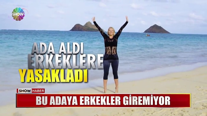 Erkeklerin Giremediği Ada: SuperShe Island