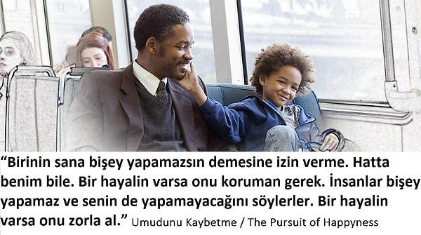 14. Umudunu Kaybetme (The Pursuit of Happyness) / 2006