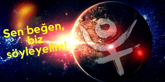 Beğenilere Göre Burcunu Tahmin Ediyoruz!