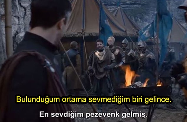 5. Sevmediğimiz biri bulunduğumuz ortama gelince Renly Baratheon gibi oluyoruz. :)