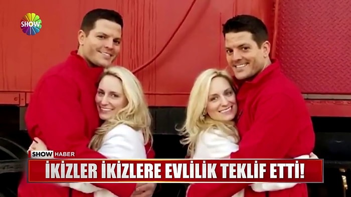 Tek Yumurta İkizi Kardeşler, Tek Yumurta İkizi Kardeşlere Aynı Anda Evlilik Teklifi Etti