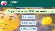 WhatsApp Arkadaş Grubuna 'Bana Acil 500 Lira Lazım' Yazıp Gelen Tepkileri Bizimle Paylaşan 13 Takipçimiz