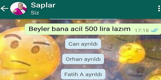 WhatsApp Arkadaş Grubuna 'Bana Acil 500 Lira Lazım' Yazıp Gelen Tepkileri Bizimle Paylaşan 13 Takipçimiz