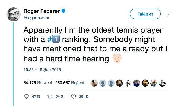 13. Görünüşe bakılırsa 1 numaraya oturmuş en yaşlı tenis oyuncusu benim. Bunu bana önceden söyleyen olmuştur ama muhtemelen işitme zorluğu çektim 🧓🏻