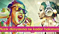 Müzikseverler Buraya! Müzik Dünyasına Ne Kadar Hakimsin?