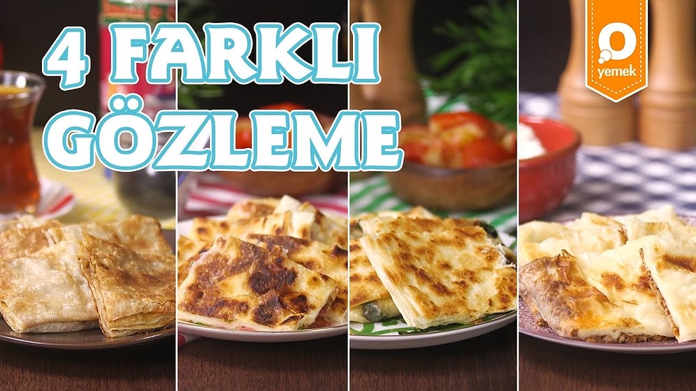 Yufkayla Yapılabilecek En Pratik Lezzet: 4 Farklı Gözleme Nasıl Yapılır?