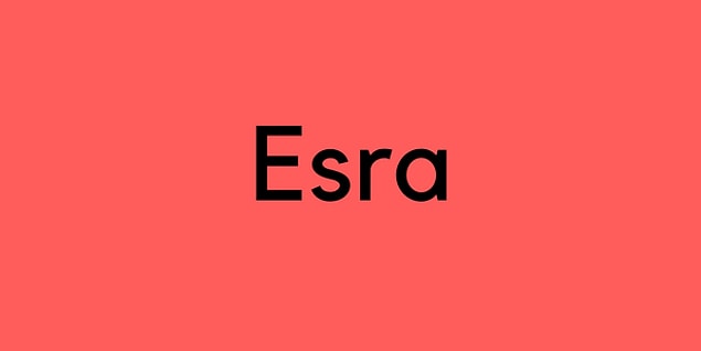 Esra!