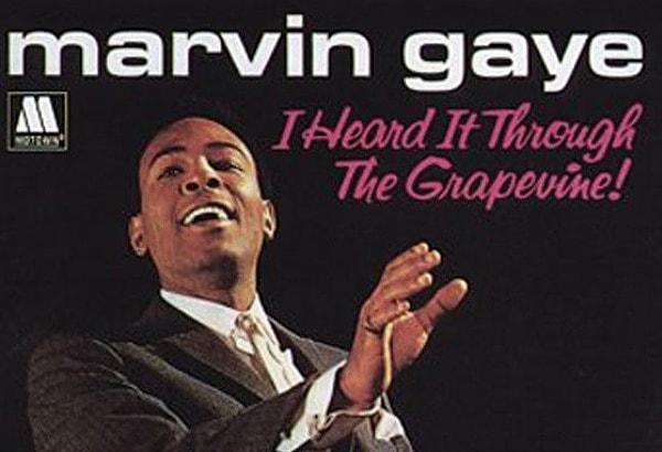 8. Heard It Through The Grapevine - Marvin Gaye
