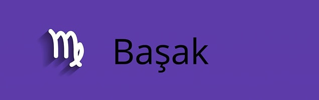 Ay Burcun Başak!
