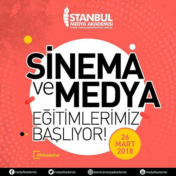 İstanbul Medya Akademisi'nin Yeni Eğitim Dönemi 26 Mart 2018'de eğitime başlamak için kayıt dönemini kaçırmayın!