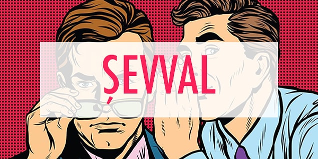 Şevval!