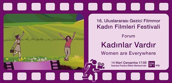 2. “Kadınlar Vardır: Her Yerde”  dedirten, kadınların kamerasında 9 film ve uzaklardan yakınlardan kadınların katılacağı forum var.