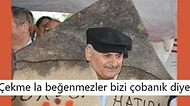Ağızlara Pelesenk Olan  "Çekme Beğenmezler Bizi Çobanık Diye" Sözünü Goygoya Vuran 15 Kişi