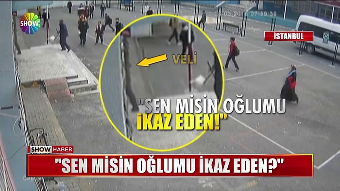 'Sen Benim Oğlumu Nasıl İkaz Edersin' Diyerek Öğretmene Saldıran Veli