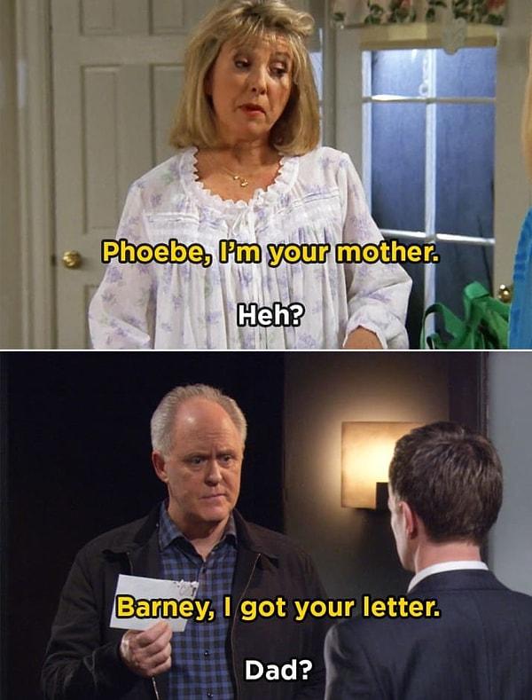 14. Phoebe'nin annesi ve Barney'nin babası meğerse daha önceden tanıdıkları aile dostlarıymış.