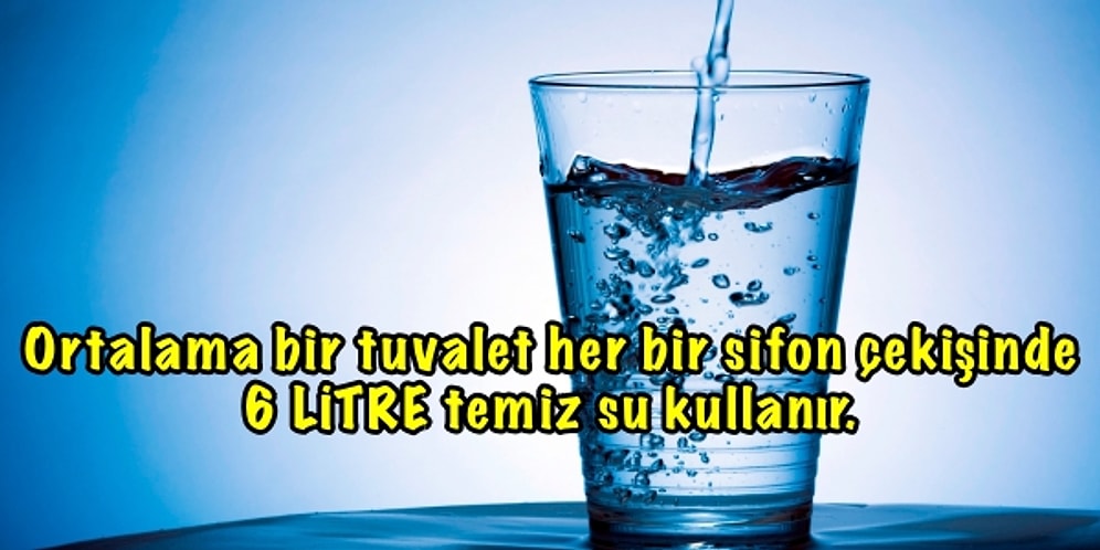 Bugün 22 Mart #DünyaSuGünü: Hayat Kaynağımız Su ile İlgili Dikkate Almanız Gereken 50 İlginç Bilgi