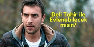 Testi Adım Adım Çöz ve Sen Anlat Karadeniz'in Deli Tahir'i ile Evlenebilecek misin Gör!