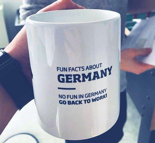10. Almanya ile ilgili komik gerçekler: Almanya'da eğlence yoktur efendim, işinize geri dönün!