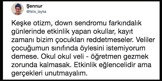 Bir Öğretmenin Haklı İsyanı: Farkındalık Günlerinde Etkinlik Yapan Okullar Otizmli ve Down Sendromlu Çocukları Kabul Etmiyor, Veliler de İstemiyor!