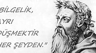 Ateşin ve Değişimin 'Karanlık' Filozofu Heraklitos'tan Cesaret ve Yaşam Gücü Verecek Sözler