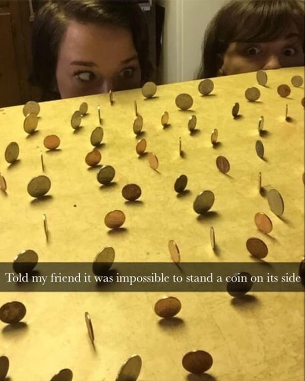 9. "Сказал другу, что монетки не будут стоять ребром..."
