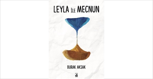 6. Leyla ile Mecnun - Burak Aksak