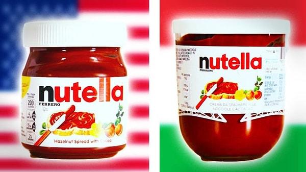 11. Nutella'nın formülü, ülkeden ülkeye değişebilir veya bazı ülkelerde hiç olmayabilir.