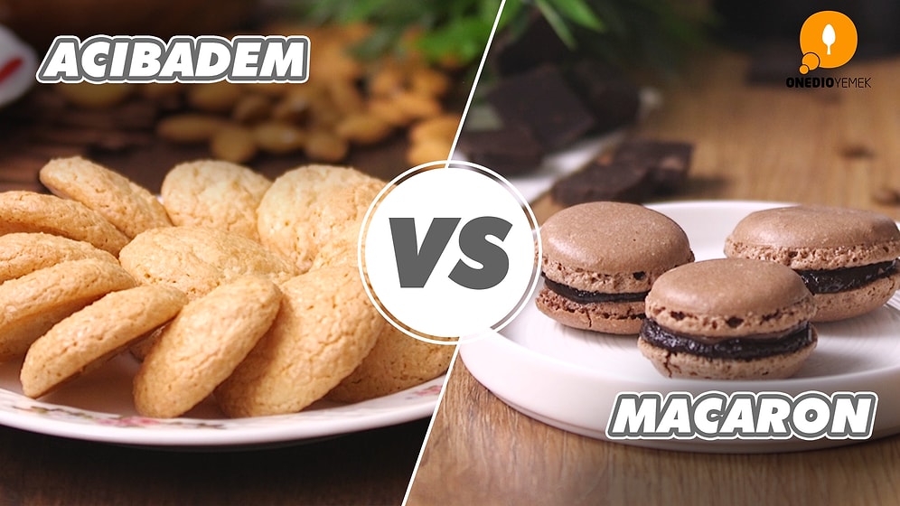 Fransız Tatlısı Türk Tatlısına Karşı: Acı Badem Kurabiyesi Vs Macaron