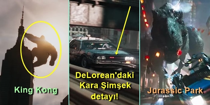 Ready Player One'daki Bu Zekice Detayları Gördükten Sonra Filmi Yeniden İzlemek İsteyeceksiniz!