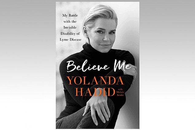 Yolanda Hadid'in bir de kitabı var, geçirdiği Lyme hastalığıyla ilgili anılarını paylaştığı...