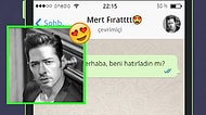 WhatsApp'ta Mert Fırat'ı Tavlayabilecek misin?