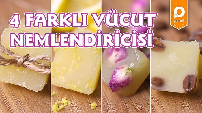 Doğanın Güzellikleriyle Cildini Canlandırmak İsteyenlere: 4 Farklı Vücut Nemlendiricisi Tarifi