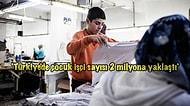 Dertleri Boylarından Büyük! 11 Maddede Türkiye'nin Çocuk Gerçeği