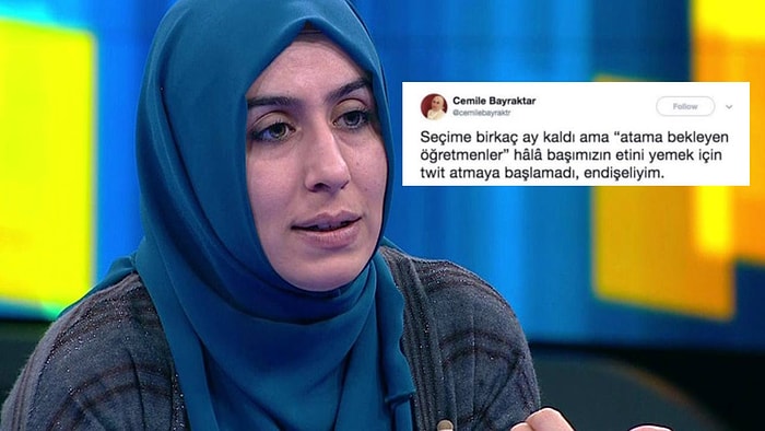 Cemile Bayraktar'dan Ataması Yapılmayan Öğretmenler İçin Çirkin Tweet: 'Seçime Birkaç Ay Kaldı ama Başımızın Etini Yemeye Başlamadılar'
