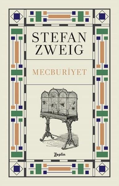 4. Mecburiyet, Stefan Zweig.