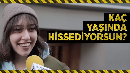 Kendini Kaç Yaşında Hissediyorsun, Neden?