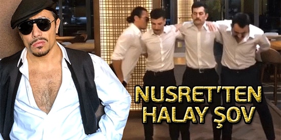 Nusret Came Back! Saltbea Hareketinden Sonra Kentaşdis Halayı ile Dünyayı Sallayacak