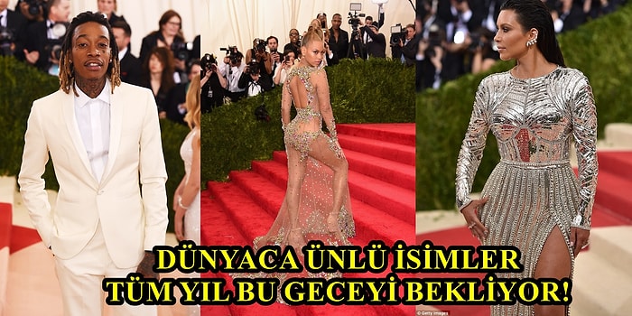 Hollywood Birbiriyle Yarışıyor! İşte Senenin En Önemli Etkinliği Met Gala ile İlgili Bilmeniz Gerekenler!