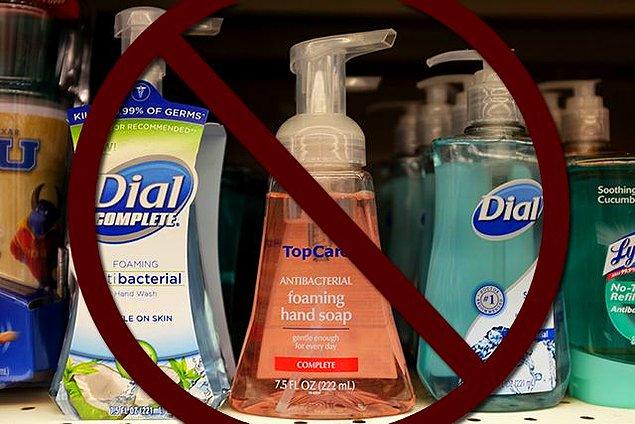 15. Anti-bakteriyel sabunların içinde bulunan 'triklosan' maddesi sadece bakterileri öldürmekle kalmaz insan hücrelerine de zarar verir.