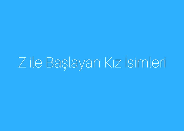 Z ile Başlayan Kız İsimleri