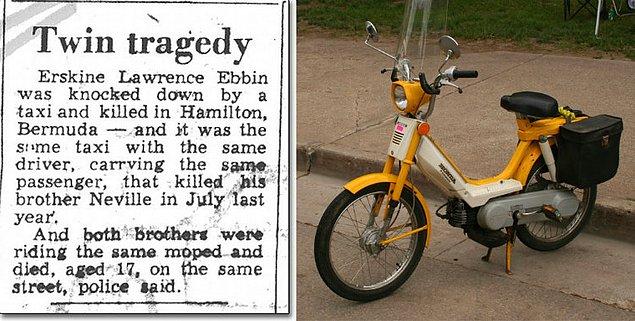 7. Erskine Lawrence ve Neville Ebbin, bir yıl arayla Hamilton, Bermuda'da doğmuş iki erkek kardeşti. Her ikisi de motosiklete bindikleri sırada aynı sürücünün kullandığı, aynı yolcuyu taşıyan, aynı taksi ile çarpıştıktan sonra öldü.