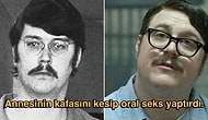 Annesini, Dedesini ve Babaanesini Öldüren, Genç Kızların Kafasını Kesip Bahçeye Gömen 145 IQ'lu Psikopat: Edmund Kemper